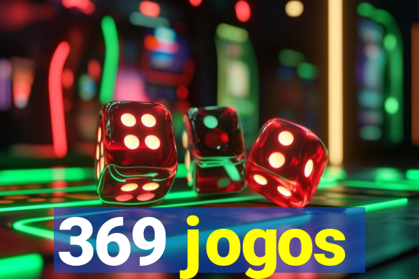 369 jogos